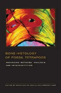 Buy Bone Histology of Fossil Tetrapods (English, Kevin Padian | Ellen-Thérèse Lamm) — BookShops.in