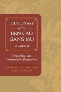 Buy Dictionary of the Ben Cao Gang Mu, Volume 2 (English, Hua Linfu | Paul D. Buell | Paul U. Unschuld) — BookShops.in