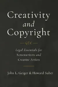 Buy Creativity and Copyright (English, John L. Geiger | Howard Suber) — BookShops.in