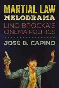Buy Martial Law Melodrama (English, José B. Capino) — BookShops.in