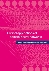 Buy Clinical Applications of Artificial Neural Networks (English, Vanya Gant | Richard Dybowski) — BookShops.in