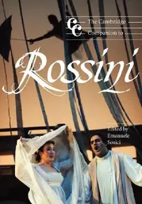 Buy The Cambridge Companion to Rossini (English, Emanuele Senici | Emanuele Senici | Jonathan Cross) — BookShops.in