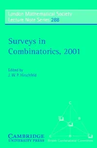 Buy Surveys in Combinatorics, 2001 (English, J. W. P. Hirschfeld | N. J. Hitchin) — BookShops.in