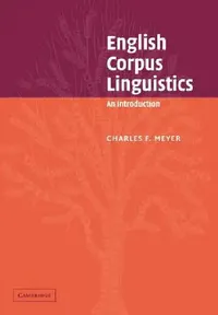 Buy English Corpus Linguistics (English, Charles F. Meyer | Merja Kyt | John Algeo) — BookShops.in