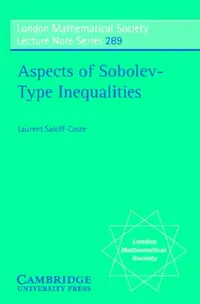 Buy Aspects of Sobolev-Type Inequalities (English, Laurent Saloff-Coste) — BookShops.in
