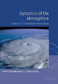 Buy Dynamics of the Atmosphere (English, W. Zdunkowski | Andreas Bott | Wilford Zdunkowski) — BookShops.in