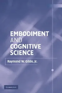 Buy Embodiment and Cognitive Science (English, Jr. Gibbs Raymond W.) — BookShops.in