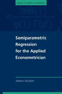 Buy Semiparametric Regression for the Applied Econometrician (English, Adonis Yatchew) — BookShops.in