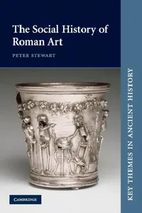 Buy The Social History of Roman Art (English, Peter Stewart) — BookShops.in