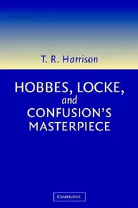 Buy Hobbes, Locke, and Confusion's Masterpiece (English, Ross Harrison) — BookShops.in