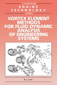 Buy Vortex Element Methods for Fluid Dynamic Analysis of Engineering Systems (English, R. I. Lewis | J. E. Ffowcs Williams | E. M. Greitzer) — BookShops.in