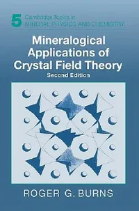 Buy Mineralogical Applications of Crystal Field Theory (English, Roger G. Burns | Andrew Putnis | Robert C. Liebermann) — BookShops.in