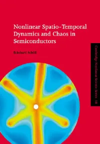 Buy Nonlinear Spatio-Temporal Dynamics and Chaos in Semiconductors (English, Eckehard Scholl | Eckehard Sch LL | Boris Chirikov) — BookShops.in