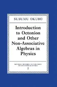 Buy Introduction to Octonion and Other Non-Associative Algebras in Physics (English, Susumo Okubo | S. Okubo) — BookShops.in