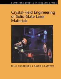 Buy Crystal-Field Engineering of Solid-State Laser Materials (English, Brian Henderson | Ralph H. Bartram | P. L. Knight) — BookShops.in