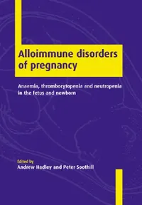 Buy Alloimmune Disorders of Pregnancy (English, Andrew Hadley | Peter Soothill) — BookShops.in