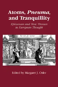 Buy Atoms, Pneuma, and Tranquillity (English, Margaret J. Osler) — BookShops.in
