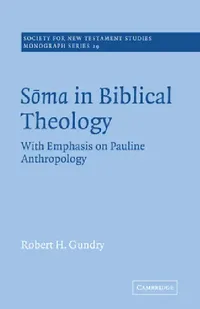 Buy Soma in Biblical Theology (English, Robert H. Gundry | John Court) — BookShops.in