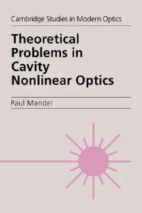 Buy Theoretical Problems in Cavity Nonlinear Optics (English, Paul Mandel | P. L. Knight | A. Miller) — BookShops.in