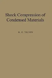 Buy Shock Compression of Condensed Materials (English, R. F. Trunin) — BookShops.in