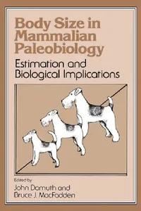 Buy Body Size in Mammalian Paleobiology (English, John Damuth | Bruce J. Macfadden) — BookShops.in