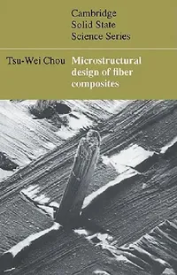 Buy Microstructural Design of Fiber Composites (English, Tsu-Wei Chou | D. R. Clarke | S. Suresh) — BookShops.in