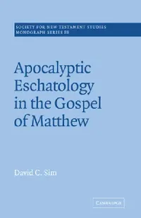Buy Apocalyptic Eschatology in the Gospel of Matthew (English, David C. Sim | John Court) — BookShops.in