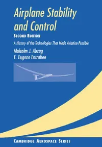 Buy Airplane Stability and Control (English, Malcolm J. Abzug | E. Eugene Larrabee | Michael J. Rycroft) — BookShops.in