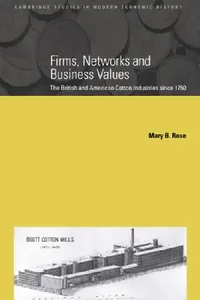 Buy Firms, Networks and Business Values (English, Mary B. Rose | Charles Feinstein | Patrick O'Brien) — BookShops.in