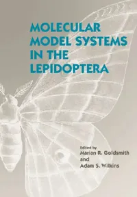 Buy Molecular Model Systems in the Lepidoptera (English, Marian R. Goldsmith | Adam S. Wilkins) — BookShops.in