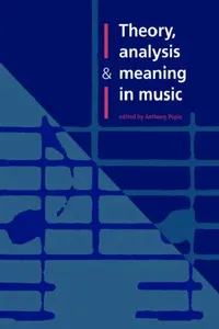 Buy Theory, Analysis and Meaning in Music (English, Anthony Pople | Pople Anthony) — BookShops.in