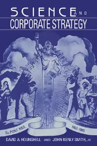 Buy Science and Corporate Strategy (English, David A. Hounshell | Jr. Smith Victor | John Kenly Smith) — BookShops.in