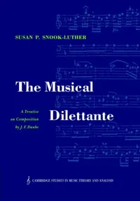 Buy The Musical Dilettante (English, Johann Friedrich Daube | Susan Snook-Luther | Ian Bent) — BookShops.in