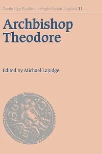 Buy Archbishop Theodore (English, Michael Lapidge | Lapidge Michael) — BookShops.in