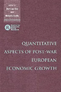 Buy Quantitative Aspects of Post-War European Economic Growth (English, Bart Van Ark | Nicholas Crafts | Ark Bart Van) — BookShops.in