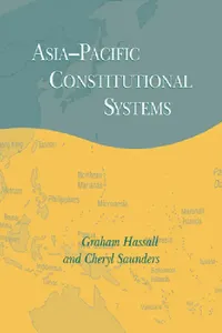 Buy Asia-Pacific Constitutional Systems (English, Graham Hassall | Cheryl Saunders | John Ravenhill) — BookShops.in