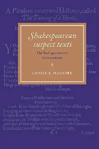 Buy Shakespearean Suspect Texts (English, Laurie E. Maguire) — BookShops.in