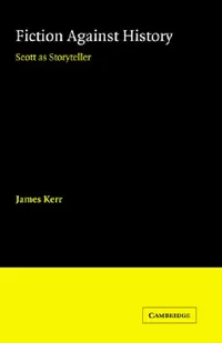 Buy Fiction Against History (English, James Kerr) — BookShops.in