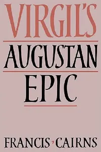 Buy Virgil's Augustan Epic (English, Francis Cairns) — BookShops.in
