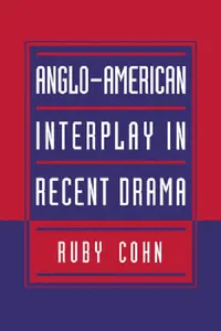 Buy Anglo-American Interplay in Recent Drama (English, Ruby Cohn | Cohn Ruby) — BookShops.in