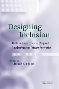 Buy Designing Inclusion (English, Edmund S. Phelps) — BookShops.in