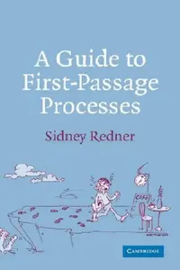 Buy A Guide to First-Passage Processes (English, Sidney Redner | Redner Sidney) — BookShops.in