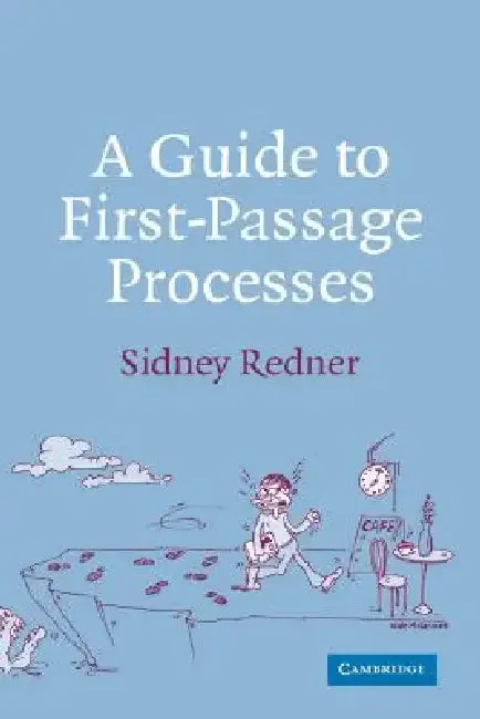 A Guide to First-Passage Processes (English, Sidney Redner | Redner Sidney)