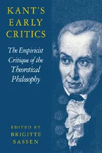 Buy Kant's Early Critics (English, Brigitte Sassen | Sassen Brigitte) — BookShops.in