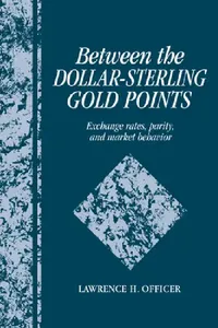 Buy Between the Dollar-Sterling Gold Points (English, Lawrence H. Officer | Officer Lawrence H.) — BookShops.in