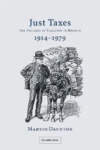 Buy Just Taxes (English, Martin Daunton) — BookShops.in