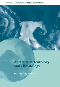 Buy Antarctic Meteorology and Climatology (English, J. Turner | J. C. King) — BookShops.in