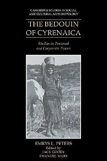 The Bedouin of Cyrenaica (English, Emrys L. Peters | Peters Emrys L. | Jack Goody)
