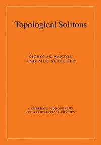 Buy Topological Solitons (English, Nicholas Manton | Paul Sutcliffe | Manton Nicholas) — BookShops.in