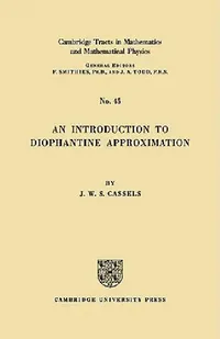 Buy An Introduction to Diophantine Approximation by J. W. S. Cassels | Cambridge University Press | Hardcover | Mathematics — BookShops.in